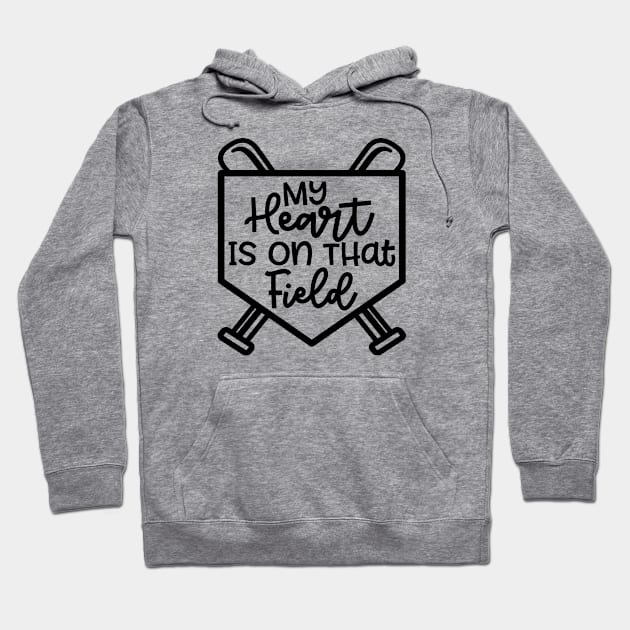 My Heart Is On that Field Baseball Softball Mom Cute Funny Hoodie by GlimmerDesigns